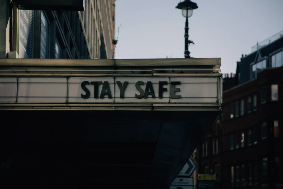 cinema outdoor sign with words stay safe