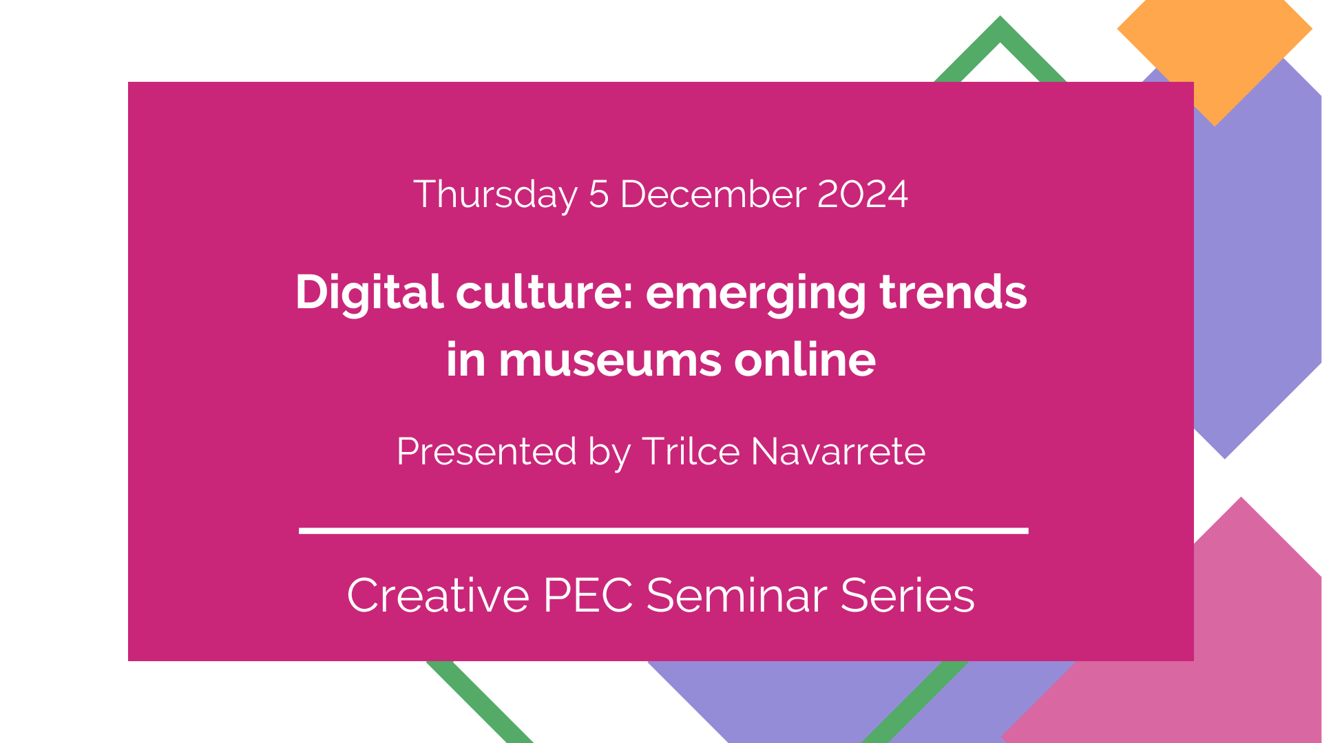 Seminar Series: Digital Culture: Emerging trends in museums online