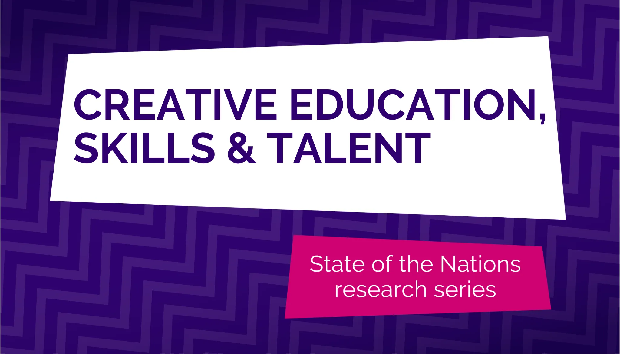 Creative education, skills and talent