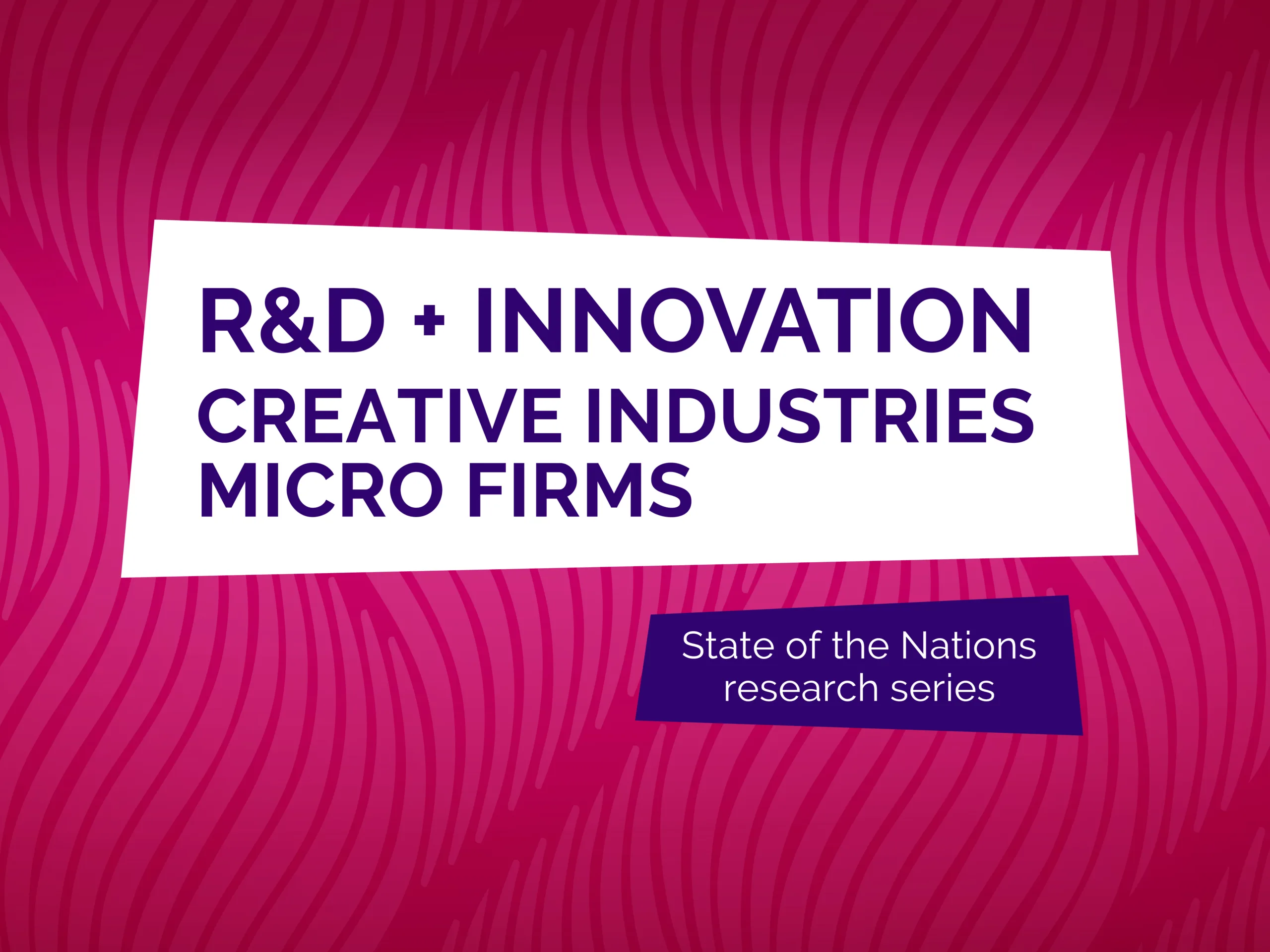 Support for R&D and Innovation in Creative Industries Micro Firms