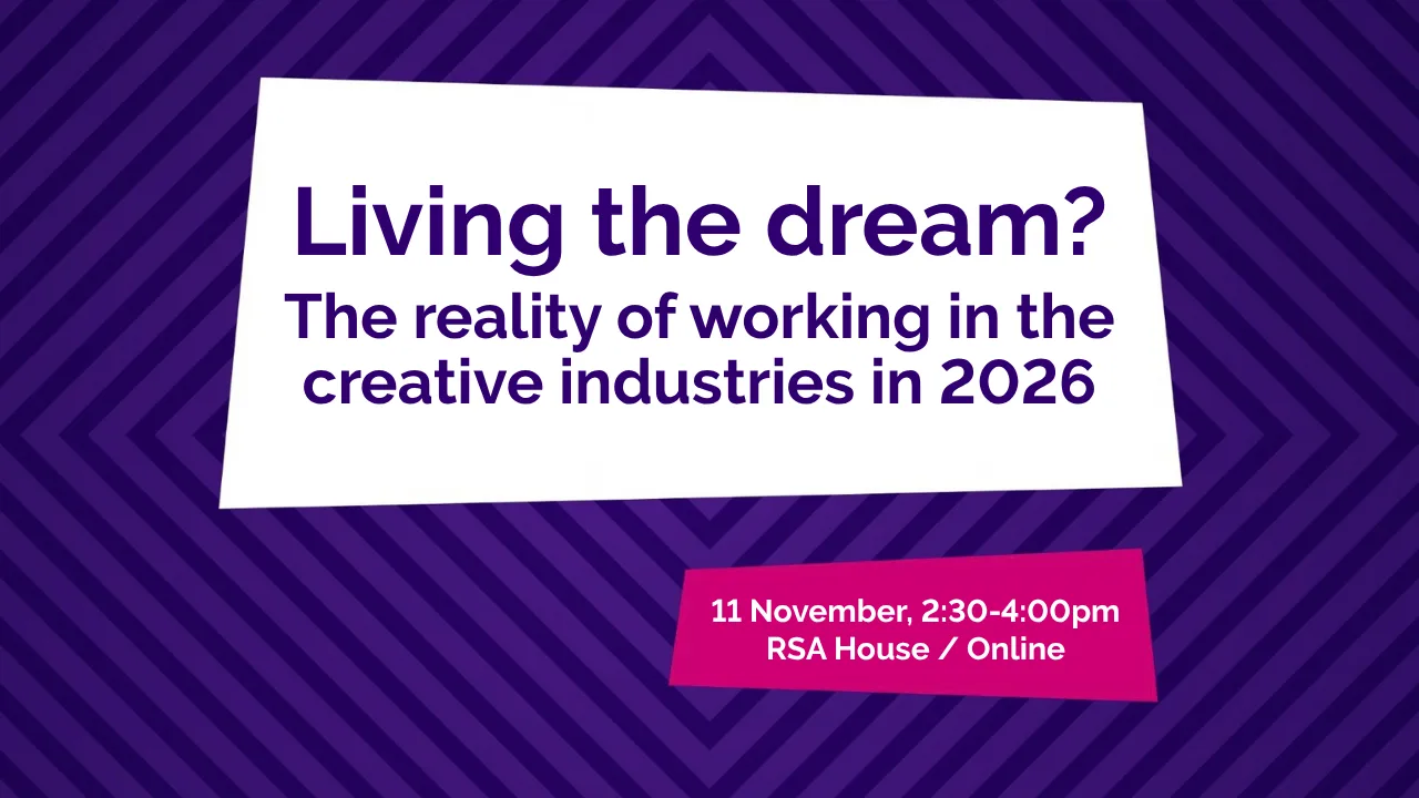 Living the dream? The reality of working in the creative industries